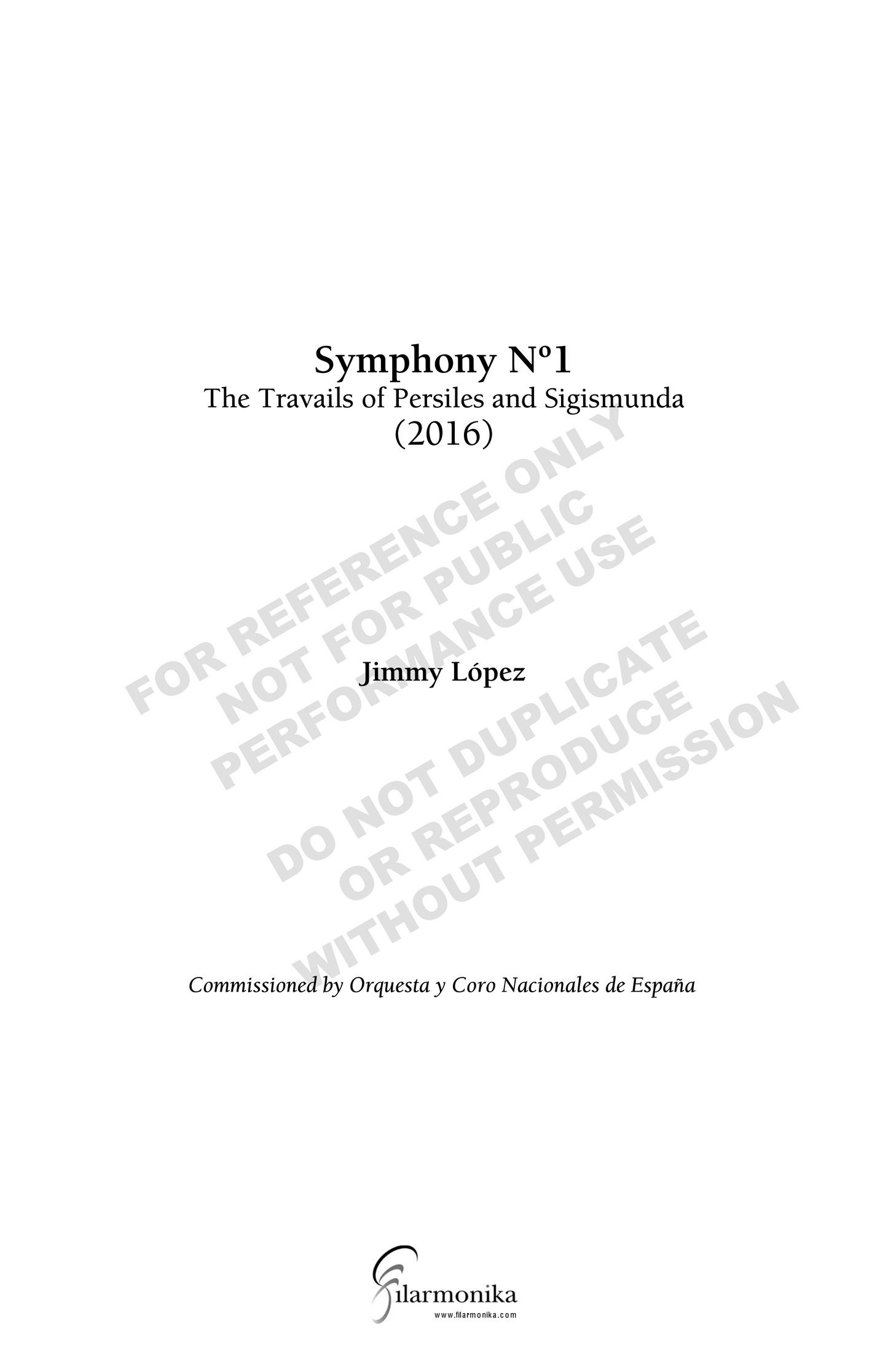Symphony Nº 1: The Travails of Persiles and Sigismunda, for orchestra