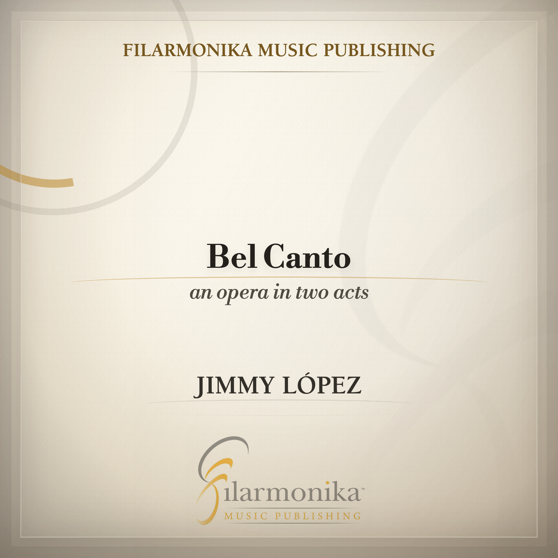 Filarmonika cover - Bel Canto: An Opera in Two Acts