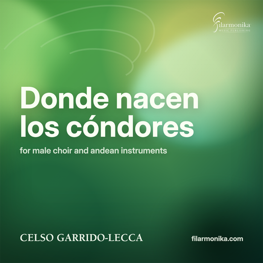 Filarmonika cover - Donde nacen los cóndores, for male choir and andean instruments