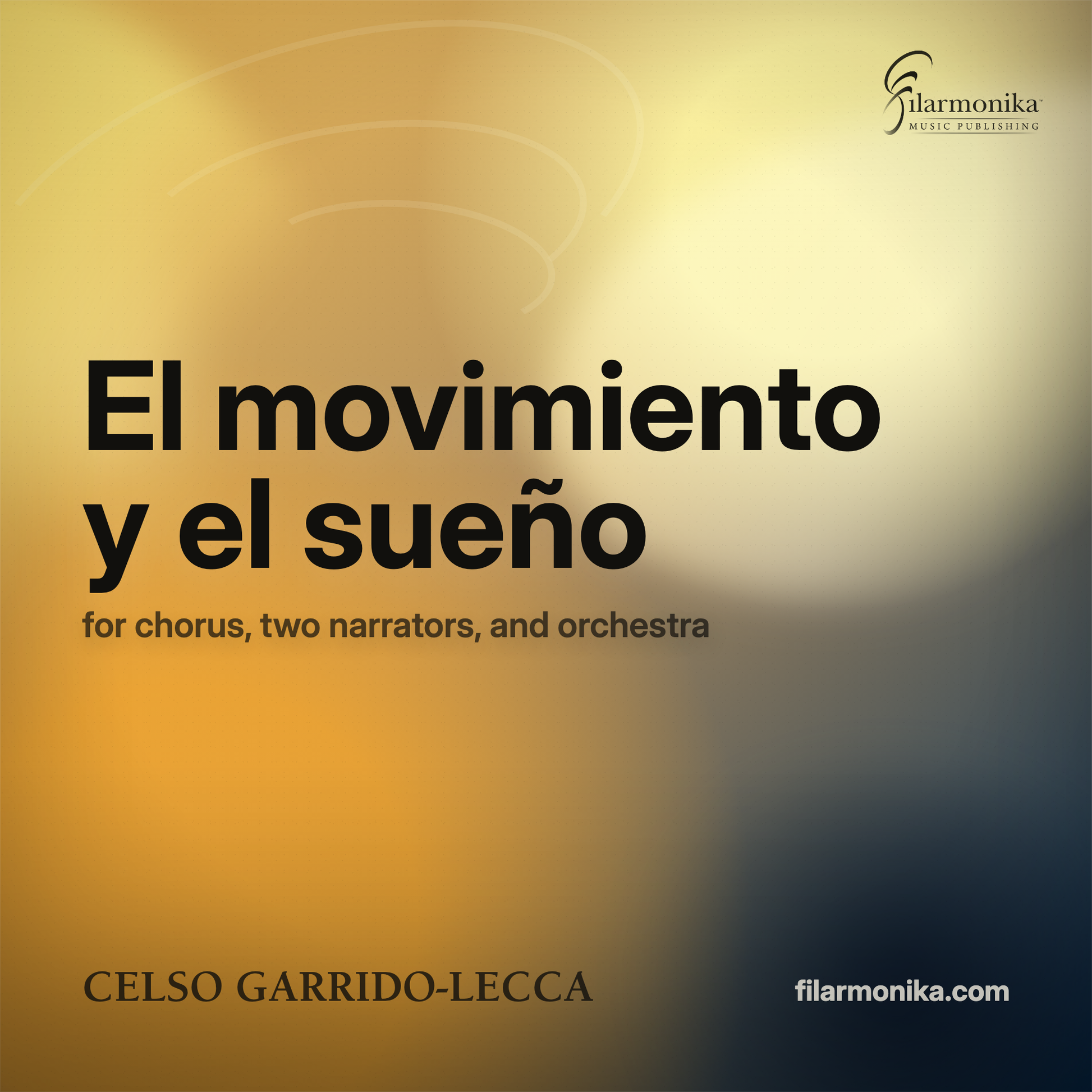 Filarmonika cover - El movimiento y el sueño, for chorus, two narrators, and orchestra