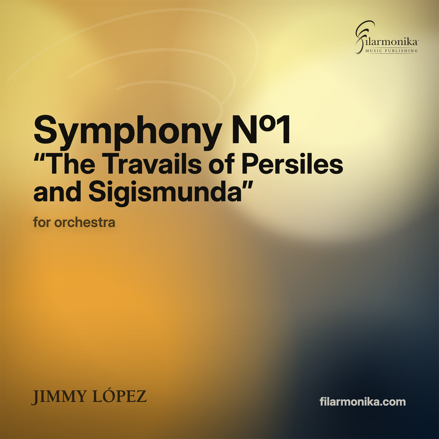 Filarmonika cover - Symphony Nº 1: The Travails of Persiles and Sigismunda, for orchestra
