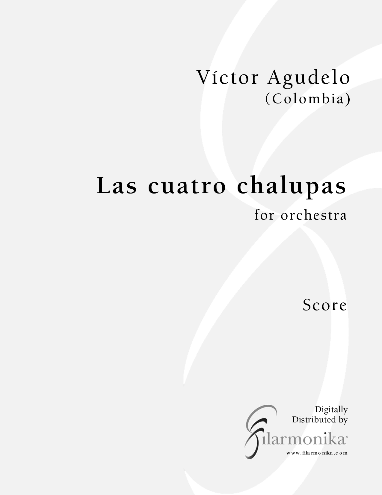 Las cuatro chalupas, for orchestra