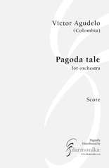 Pagoda Tale, for orchestra