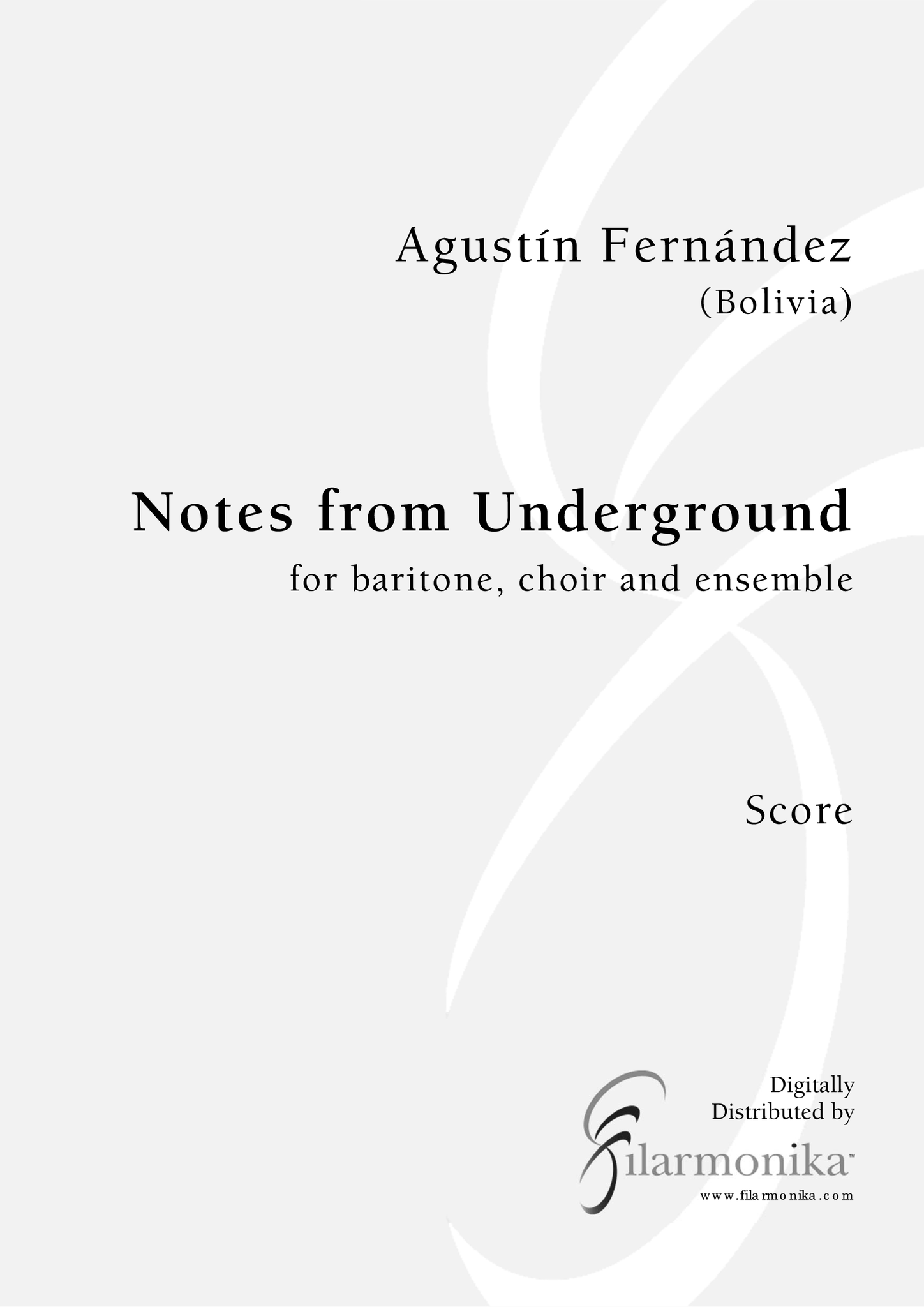 Notes from Underground, for baritone, choir, and ensemble