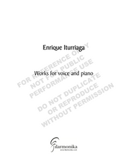 Works for voice and piano (Cuatro poemas de Javier Heraud, Dos ejercicios poéticos, Tres poemas)