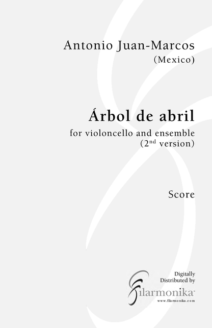 Árbol de abril, for cello and 12-instrument ensemble