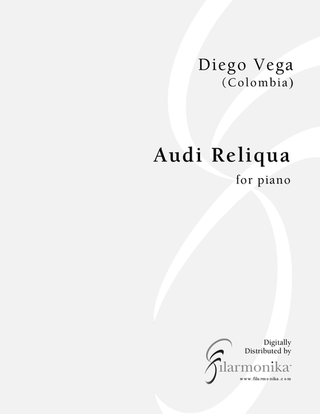 Audi Reliqua, for piano